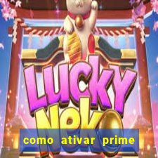 como ativar prime video tim